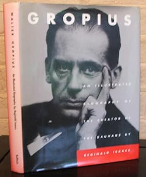 Seller image for Gropius: An Illustrated Biography of the Creator of the Bauhaus for sale by The Wild Muse