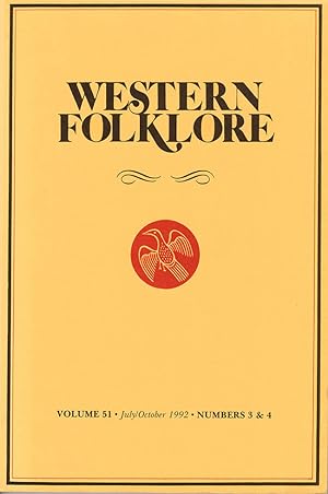 Western Folklore (Volume 51, July/Oct 1992, Numbers 3 and 4)