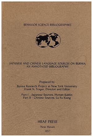 Image du vendeur pour Japanese and Chinese Language Sources on Burma: An Annotated Bibliography mis en vente par Diatrope Books