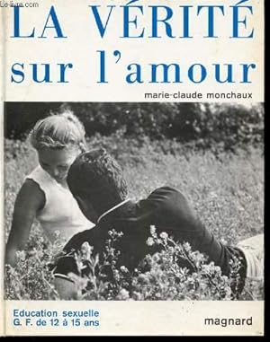 Bild des Verkufers fr LA VERITE SUR L'AMOUR zum Verkauf von Le-Livre