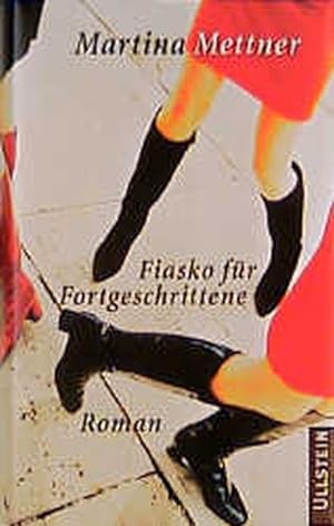 Bild des Verkäufers für Fiasko für Fortgeschrittene zum Verkauf von Versandantiquariat Felix Mücke