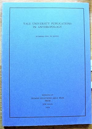 Image du vendeur pour Yale University Publications in Anthropology Numbers One to Seven mis en vente par Ken Jackson