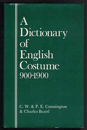 Seller image for A DICTIONARY OF ENGLISH COSTUME, 900-1900 for sale by M. & A. Simper Bookbinders & Booksellers