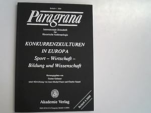 Seller image for Konkurrenzkulturen in Europa: Sport - Wirtschaft - Bildung und Wissenschaft. Paragrana, Beiheft 4, 2009. for sale by Antiquariat Bookfarm