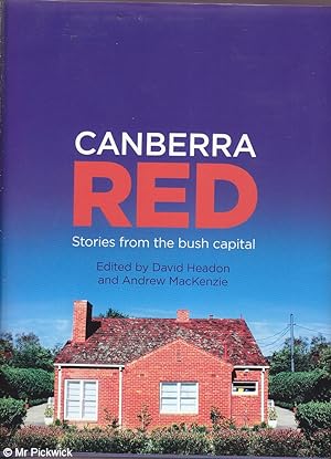 Imagen del vendedor de Canberra Red: Stories from the Bush Capital a la venta por Mr Pickwick's Fine Old Books