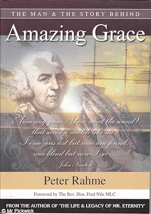 Seller image for The Man & the Story Behind Amazing Grace for sale by Mr Pickwick's Fine Old Books