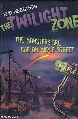 Imagen del vendedor de The Twilight Zone: The Monsters are Due on Maple Street a la venta por Mr Pickwick's Fine Old Books
