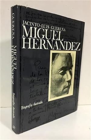 Imagen del vendedor de Miguel Hernández. Biografía ilustrada a la venta por Librería Torres-Espinosa