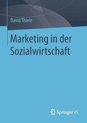 Imagen del vendedor de Marketing in der Sozialwirtschaft a la venta por BuchWeltWeit Ludwig Meier e.K.