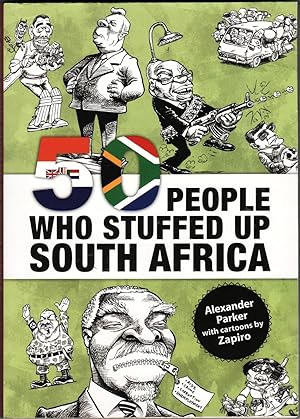Image du vendeur pour 50 People Who Stuffed Up South Africa mis en vente par Christison Rare Books, IOBA SABDA