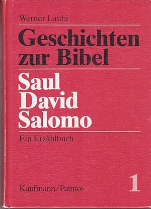 Geschichten zur Bibel - Saul, David, Salomo