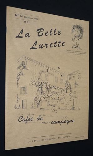 Bild des Verkufers fr La Belle Lurette, n14 dcembre 1998 : Cafs de campagne zum Verkauf von Abraxas-libris