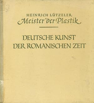 Bild des Verkufers fr Meister der Plastik. Deutsche Kunst der romanischen Zeit. zum Verkauf von Online-Buchversand  Die Eule