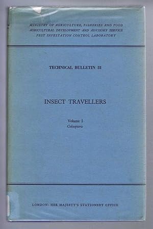 Insect Travellers, Volume I Coleoptera, Technical Bulletin 31. A Survey of the beetles recorded f...