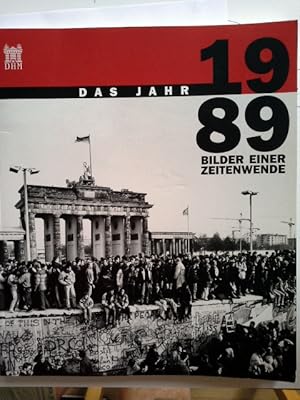 Bild des Verkufers fr Das Jahr 1989 Bilder einer Zeitenwende zum Verkauf von Herr Klaus Dieter Boettcher