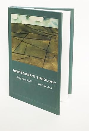 Heidegger's Topology: Being, Place, World
