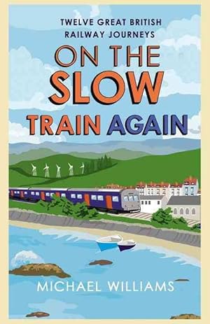 Immagine del venditore per On the Slow Train Again (Paperback) venduto da AussieBookSeller