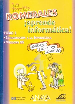 Imagen del vendedor de La familia Romerales Aprende informtica. TOMOS 1, 2 Y 3. TOMO 1: INTRODUCCIN A LA INFORMATICA - WINDOWS 95. - TOMO 2: OFFICE: WORD, EXCEL, ACCESS - TOMO 3: INTERNET a la venta por Librera Vobiscum