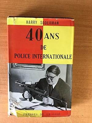 Seller image for 40 ANS DE POLICE INTERNATIONALE for sale by KEMOLA