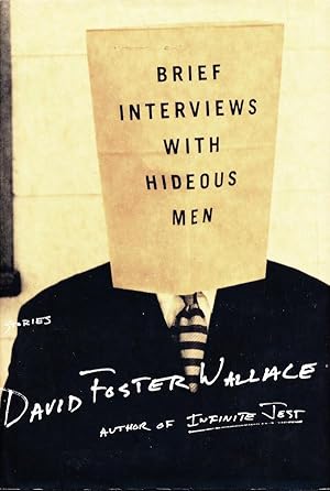 Brief Interviews With Hideous Men: Stories