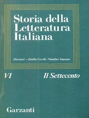Bild des Verkufers fr Storia della letteratura italiana. Volume VI Il Settecento zum Verkauf von Librodifaccia