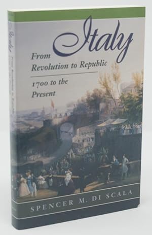 Imagen del vendedor de Italy: From Revolution To Republic, 1700 To The Present a la venta por James F. Balsley, Bookseller