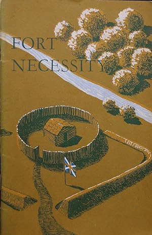 Bild des Verk�ufers f�r FORT NECESSITY. NATIONAL BATTLEFIELD SITE, PENNSYLVANIA. zum Verkauf von Legacy Books