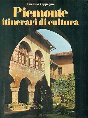 Bild des Verkufers fr Piemonte itinerari di cultura zum Verkauf von Librodifaccia