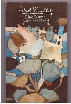 Imagen del vendedor de Eine Blume in meiner Hand. Schriftscke zur Person a la venta por Bcherpanorama Zwickau- Planitz