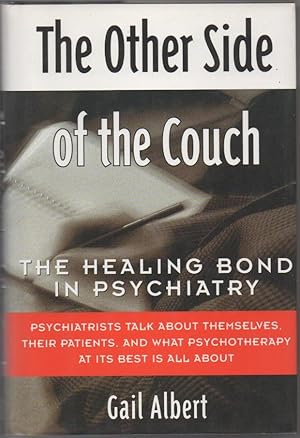 The Other Side of the Couch: The Healing Bond in Psychiatry