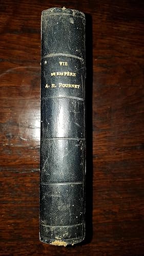 Seller image for Vie du vnrable serviteur de Dieu le bon pre Andr-Hubert Fournet, fondateur et premier suprieur gnral des Filles de la Croix, dites soeurs de St Andr. for sale by AHA BOOKS