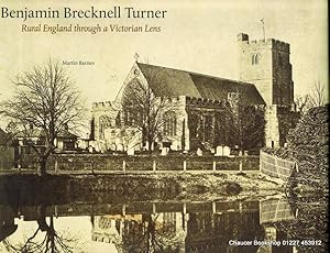 Bild des Verkufers fr BENJAMIN BRECKNELL TURNER: Rural England through a Victorian Lens zum Verkauf von Chaucer Bookshop ABA ILAB