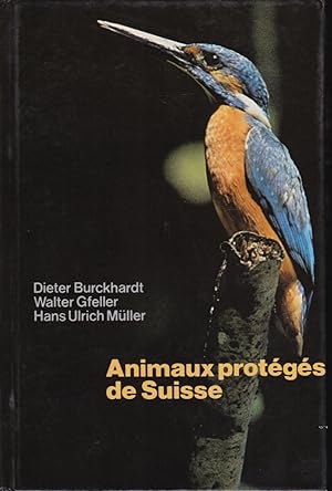 Bild des Verkufers fr Animaux protgs de Suisse. zum Verkauf von Bouquinerie Le Fouineur