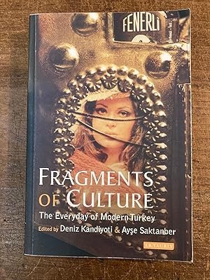 Imagen del vendedor de Fragments of Culture the Everyday of Modern Turkey a la venta por Tombland Bookshop