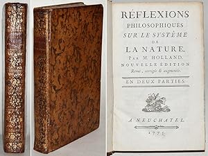 REFLEXIONS PHILOSOPHIQUES SUR LE SYSTEME DE LA NATURE. Nouvelle édition revue corrigée & augmenté...