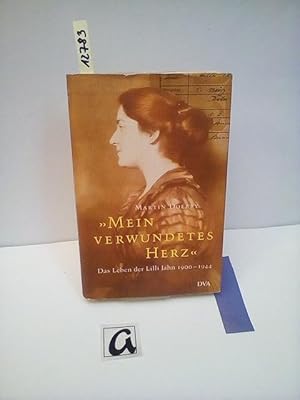 Bild des Verkufers fr Mein verwundetes Herz. Das Leben der Lilli Jahn 1900-1944. zum Verkauf von AphorismA gGmbH