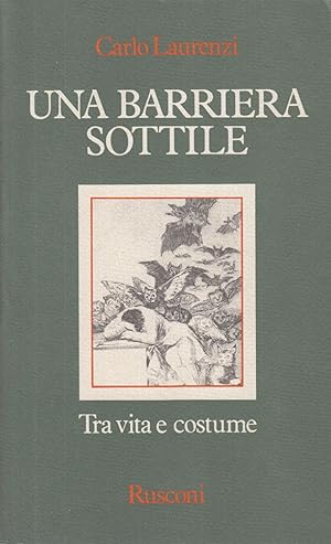 Imagen del vendedor de Una barriera sottile Tra vita e costume a la venta por Di Mano in Mano Soc. Coop