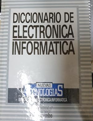 DICCIONARIO DE ELECTRONICA/INFORMATICA.