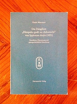 Das Dangibon: "Himpuku-godo-no-chikamichi" von Ippitsuan shujin (1851). Textedition, Übersetzung ...