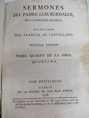 Bild des Verkufers fr Sermones del Padre Luis Burdalue, de la Compania de Jesus; Traducidos del Frances al Castellano. Tomo Quarto de la Obra. Quaresma. zum Verkauf von Attic Books (ABAC, ILAB)