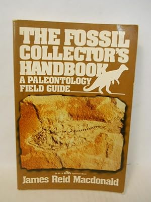 Seller image for The Fossil Collectors' Handbook: a paleontology field guide for sale by Gil's Book Loft