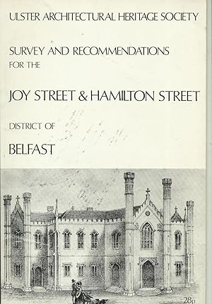 Ulster Architectural Heritage Society Survey and Recommendations for the Joy Street & Hamilton St...