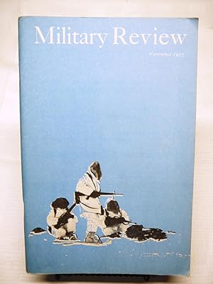 MILITARY REVIEW: PROFESSIONAL JOURNAL OF THE US ARMY. November, 1977. Vol. LVII(57) No. 11