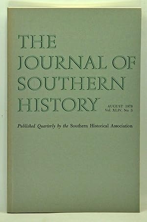 Image du vendeur pour The Journal of Southern History, Volume 44, Number 3 (August 1978) mis en vente par Cat's Cradle Books