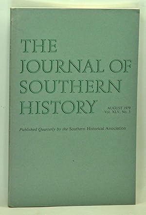 Seller image for The Journal of Southern History, Volume 45, Number 3 (August 1979) for sale by Cat's Cradle Books