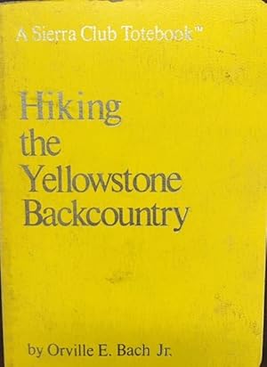 Hiking The Yellowstone Backcountry