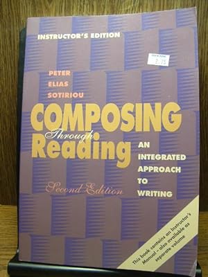 COMPOSING THROUGH READING: An Integrated Approach to Writing (Instructor's Edition)