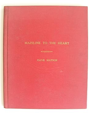 Mainline to the Heart [first edition, boards issue]