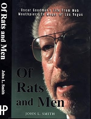 Seller image for Of Rats and Men / Oscar Goodman's Life from Mob Mouthpiece to Mayor of Las Vegas (SIGNED BY BOTH AUTHOR AND SUBJECT) for sale by Cat's Curiosities