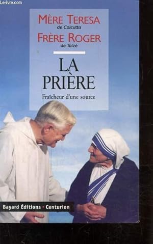 Image du vendeur pour LA PRIERE - FRAICHEUR D'UNE SOURCE mis en vente par Le-Livre